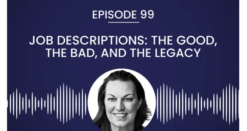 Job Descriptions: The Good, the Bad, and the Legacy The Talent Tango